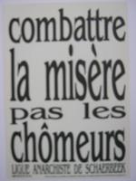 Affiche pour Alternative Libertaire Combattre la misère par les chômeurs ligue anachiste de Schaerbeek (Bruxelles)